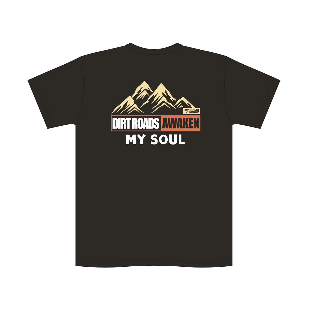 TShirt - Dirt Roads Awaken My Soul