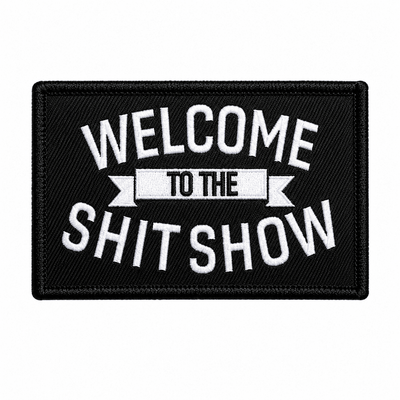 Patch - Welcome To The Shit Show